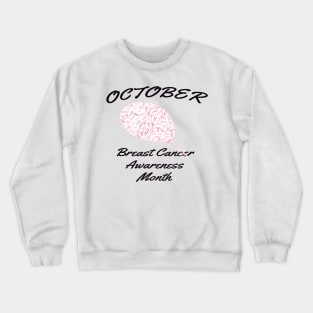 OCTOBER BREAST CANCER AWARENESS MONTH Crewneck Sweatshirt